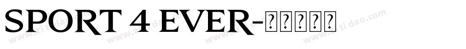 Sport 4 Ever字体转换